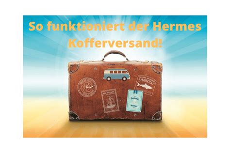 hermes kofferversand per shop|hermes versandservice privat.